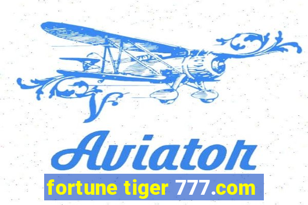 fortune tiger 777.com